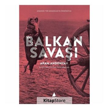 BALKAN SAVAŞI - ARAM ANDONYAN