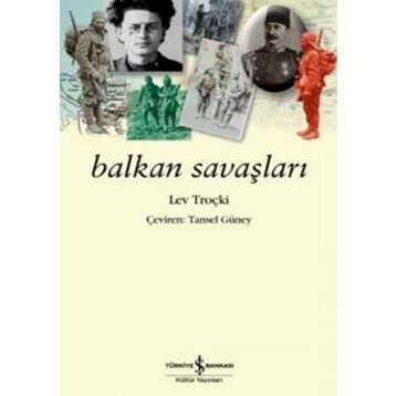 BALKAN SAVAŞLARI - LEV TROÇKI