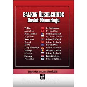Balkan Ülkelerinde Devlet Memurluğu - Kamil Ufuk Bilgin