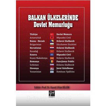 Balkan Ülkelerinde Devlet Memurluğu - Kamil Ufuk Bilgin