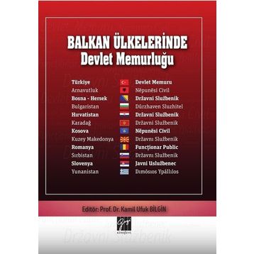 Balkan Ülkelerinde Devlet Memurluğu - Kamil Ufuk Bilgin
