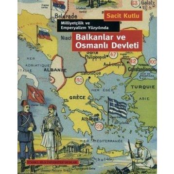 BALKANLAR VE OSMANLI DEVLETI - SACIT KUTLU