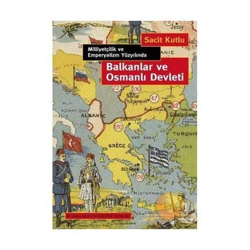 BALKANLAR VE OSMANLI DEVLETI - SACIT KUTLU