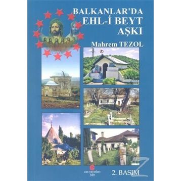 BALKANLAR'DA EHL-I BEYT AŞKI - MAHREM TEZOL