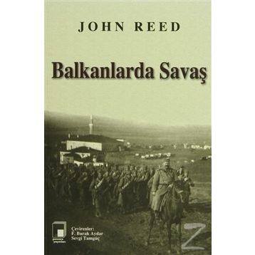 BALKANLARDA SAVAŞ - JOHN REED