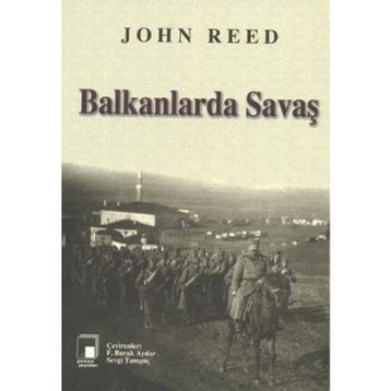 BALKANLARDA SAVAŞ - JOHN REED