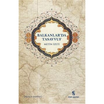 Balkanlar'da Tasavvuf - Metin İzeti