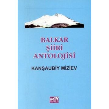 Balkar Şiiri Antolojisi - Kanşaubiy Miziev