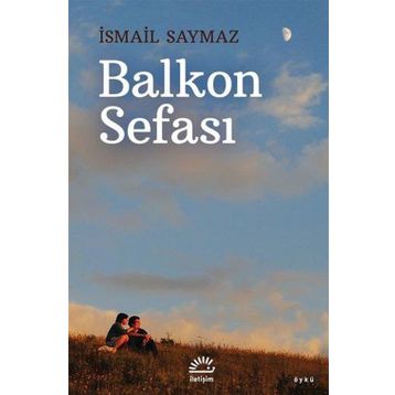 Balkon Sefası - İsmail Saymaz