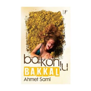 Balkonlu Bakkal - Ahmet Sami