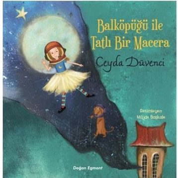 Balköpüğü İle Tatlı Bir Macera - Ceyda Düvenci