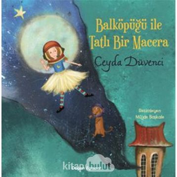 Balköpüğü İle Tatlı Bir Macera - Ceyda Düvenci