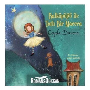 Balköpüğü İle Tatlı Bir Macera - Ceyda Düvenci
