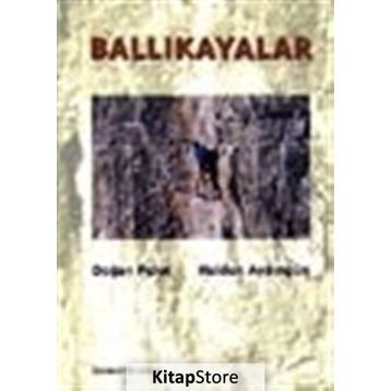 BALLIKAYALAR - DOĞAN PALUT;HALDUN AYDINGÜN