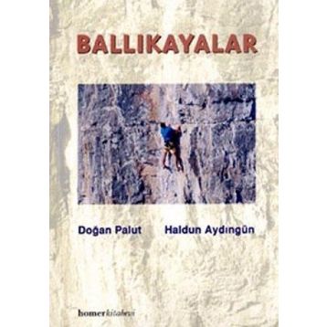 BALLIKAYALAR - DOĞAN PALUT;HALDUN AYDINGÜN