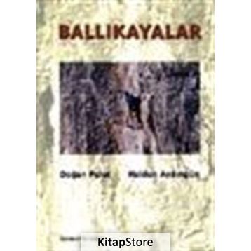 BALLIKAYALAR - DOĞAN PALUT;HALDUN AYDINGÜN