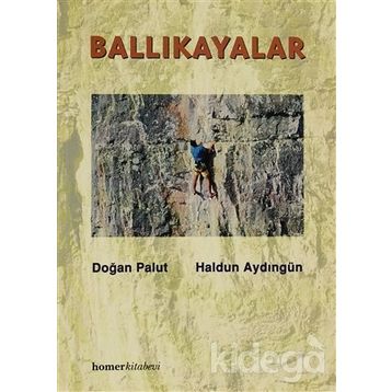 BALLIKAYALAR - DOĞAN PALUT;HALDUN AYDINGÜN