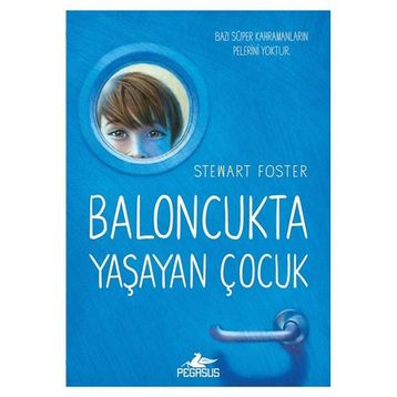 Baloncukta Yaşayan Çocuk - Stewart Foster