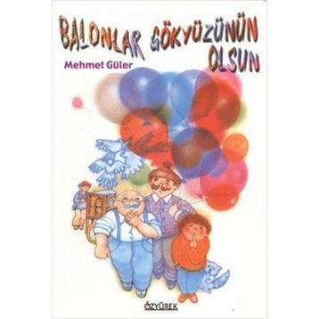 Balonlar Gökyüzünün Olsun - Mehmet Güler