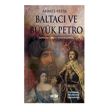 BALTACI VE BÜYÜK PETRO - AHMET REFIK