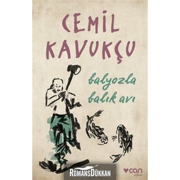 Balyozla Balık Avı - Cemil Kavukçu
