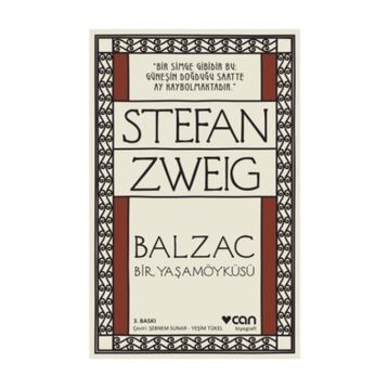 Balzac - Bir Yaşamöyküsü - stephan zweig