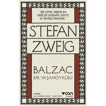 Balzac - Bir Yaşamöyküsü - stephan zweig