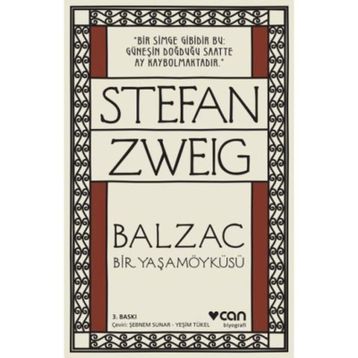 Balzac - Bir Yaşamöyküsü - stephan zweig