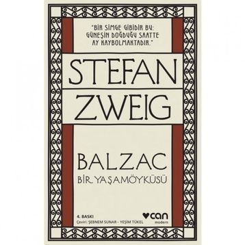 Balzac - Bir Yaşamöyküsü - stephan zweig
