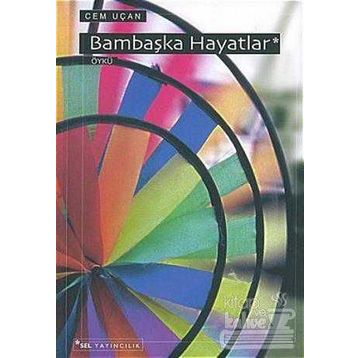 Bambaşka Hayatlar - Cem Uçan