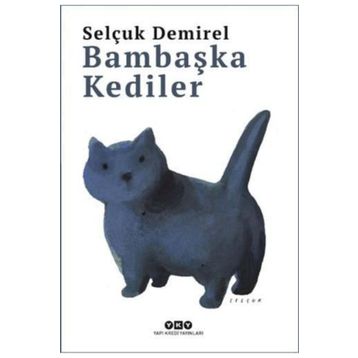 Bambaşka Kediler Yapı Kredi Yayınları