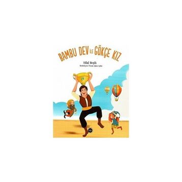 Bambu Dev ile Gökçe Kız - Hilal Beşik