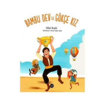Bambu Dev ile Gökçe Kız - Hilal Beşik