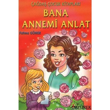 Bana Annemi Anlat - Fatma Güner