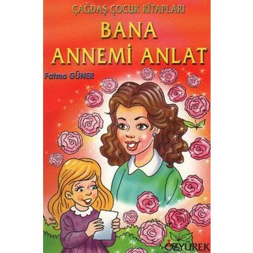 Bana Annemi Anlat - Fatma Güner