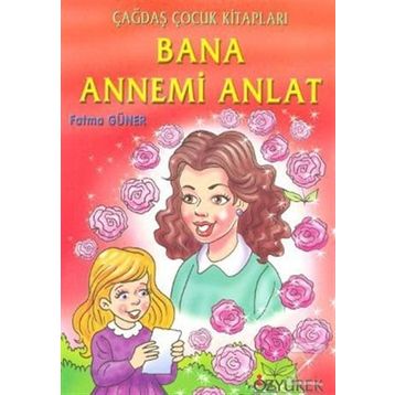 Bana Annemi Anlat - Fatma Güner
