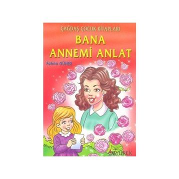 Bana Annemi Anlat - Fatma Güner