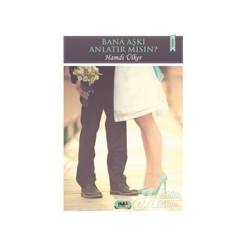 Bana Aşkı Anlatır Mısın? - Hamdi Ülker