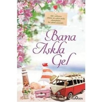 Bana Aşkla Gel - Akif Bayrak