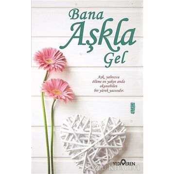 Bana Aşkla Gel - Akif Bayrak