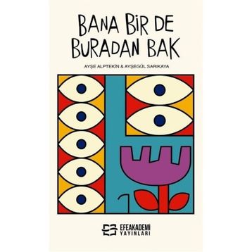 Bana Bir De Buradan Bak Ayşe Alptekin