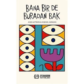 Bana Bir De Buradan Bak Ayşe Alptekin