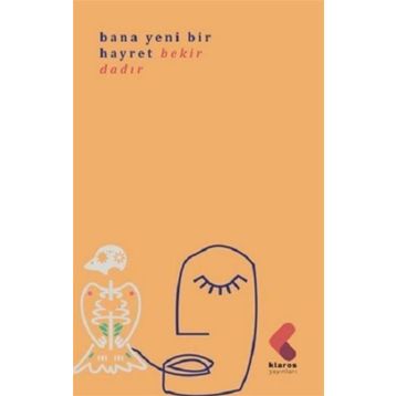 Bana Bir Hayret - Bekir Dadır