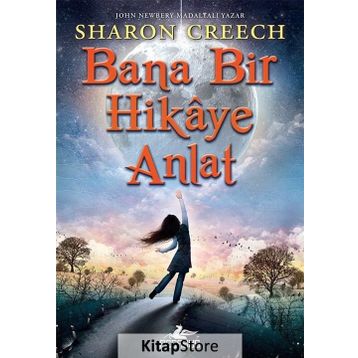 Bana Bir Hikaye Anlat - Sharon Creech