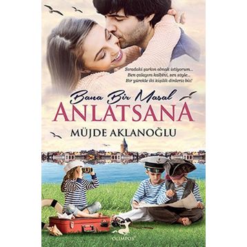 Bana Bir Masal Anlatsana - Müjde Aklanoğlu