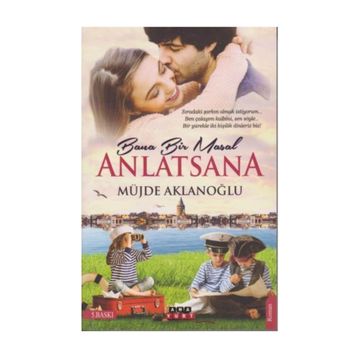 Bana Bir Masal Anlatsana - Müjde Aklanoğlu