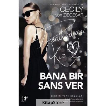 Bana Bir Şans Ver - Cecily Von Ziegesar