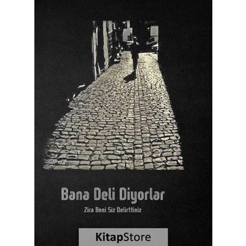 Bana Deli Diyorlar - Serkan Tutal