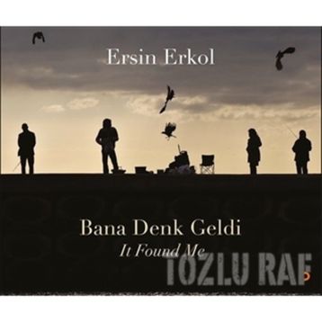 Bana Denk Geldi - Ersin Erkol