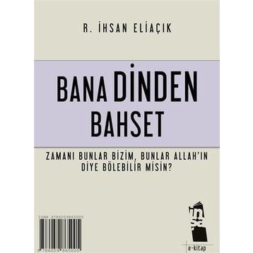 BANA DINDEN BAHSET - RECEP İHSAN ELİAÇIK